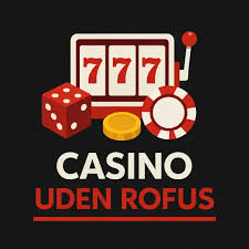 Online Casino Uden ROFUS - Spil Ubegribelig Sjov og Vind Store Gevinster Online Casino Uden ROFUS - Spil Ubegribelig Sjov og Vind Store Gevinster